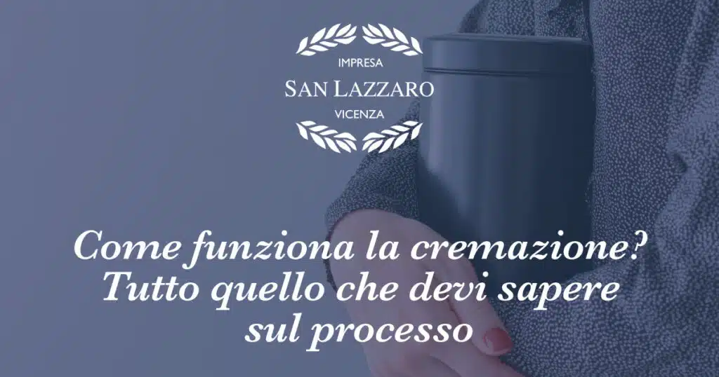 Come Funziona La Cremazione? Tutto Quello Che Devi Sapere Sul Processo