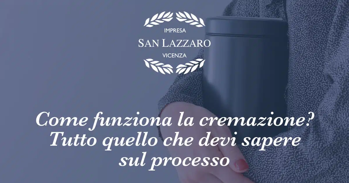 Come Funziona La Cremazione? Tutto Quello Che Devi Sapere Sul Processo 2 Come Funziona La Cremazione? Tutto Quello Che Devi Sapere Sul Processo