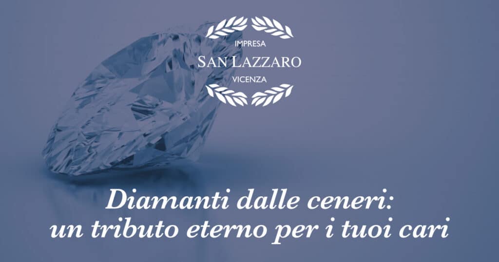 Diamanti Dalle Ceneri: Un Tributo Eterno Per I Tuoi Cari